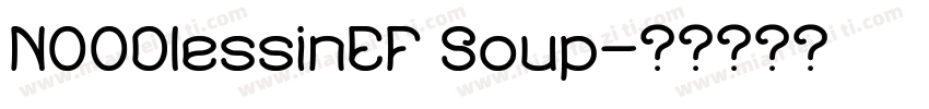 NOODlessinEF Soup字体转换